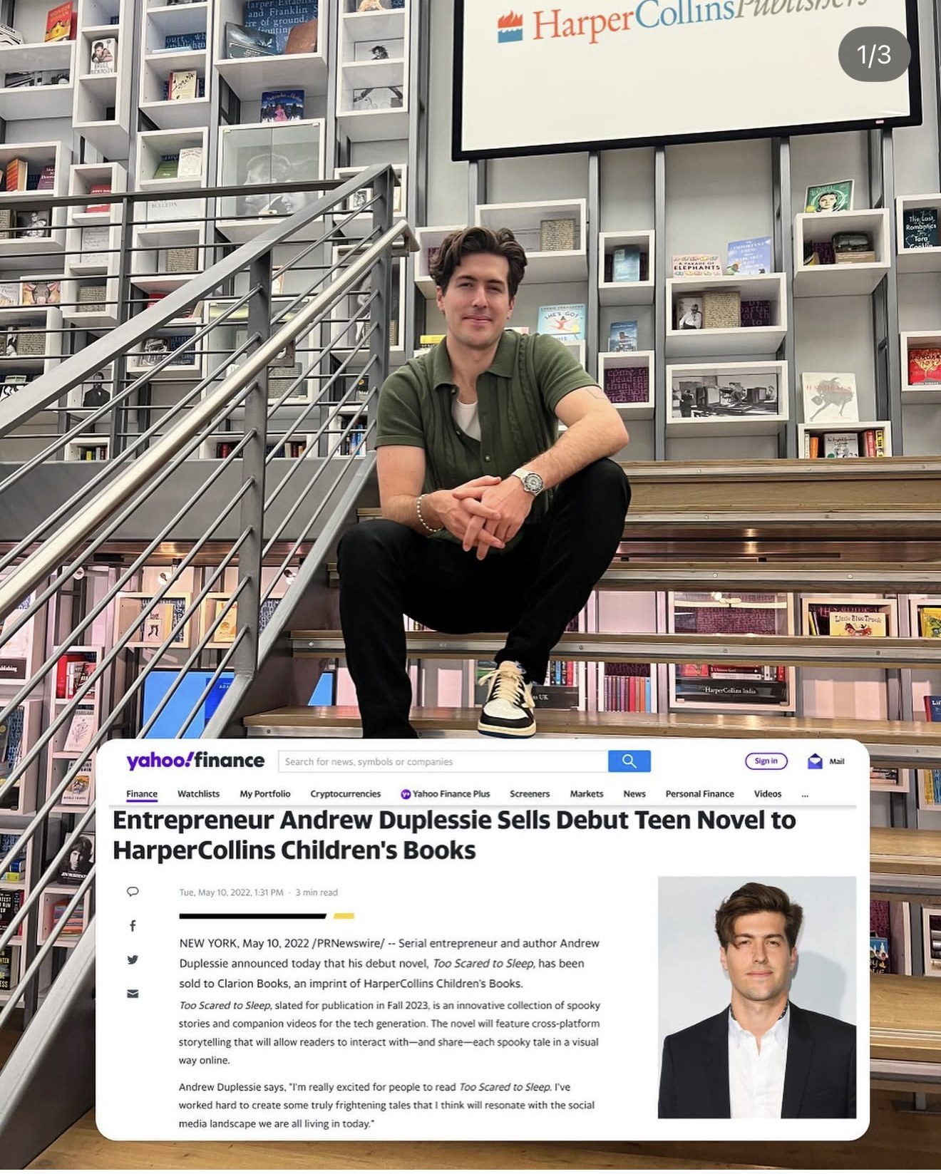 Andrew at HarperCollins; Yahoo Finance: Entrepreneur Andrew Duplessie sells debut teen novel to HarperCollins Children’s Books